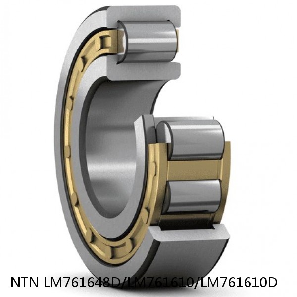 LM761648D/LM761610/LM761610D NTN Cylindrical Roller Bearing